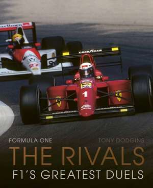 Formula One: The Rivals de Tony Dodgins