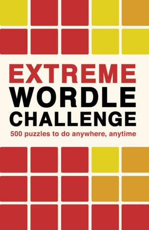 Extreme Wordle Challenge de Ivy Press