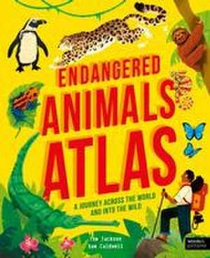 Endangered Animals Atlas de Tom Jackson