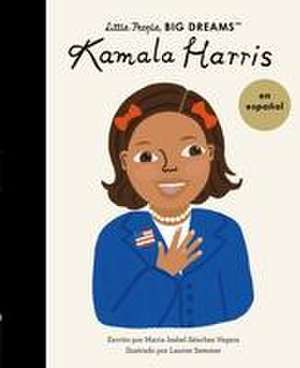 Kamala Harris (Spanish Edition) de Maria Isabel Sanchez Vegara