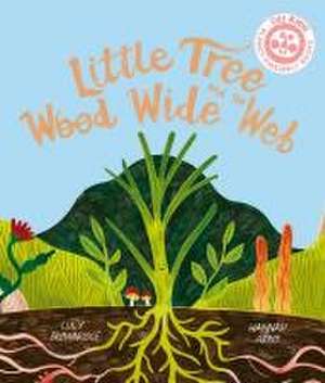 Little Tree and the Wood Wide Web de Lucy Brownridge