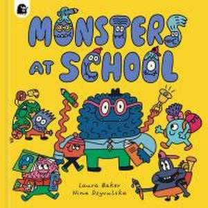 Monsters at School de Laura Baker