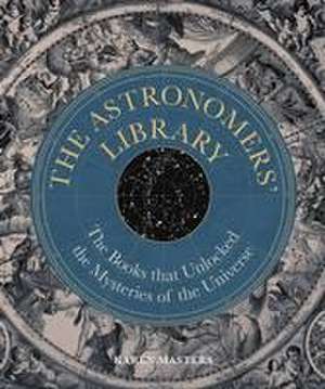 Astronomers' Library de Karen Masters