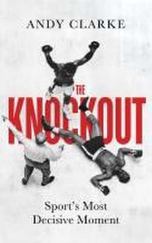 The Knockout de Andy Clarke