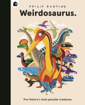 Weirdosaurus de Philip Bunting