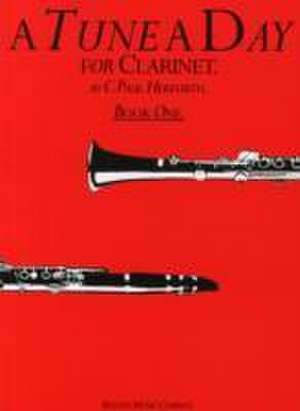 A Tune A Day for Clarinet Book 1 de C. Paul Herfurth