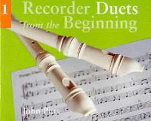 Recorder Duets from the Beginning - Book 1 de John Pitts