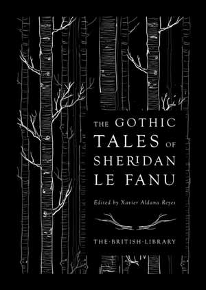 The Gothic Tales of Sheridan Le Fanu de J. T. Sheridan Le Fanu