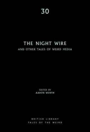 The Night Wire de Aaron Worth