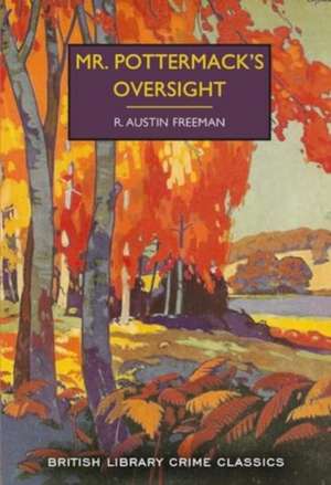 Mr. Pottermack's Oversight de R. Austin Freeman