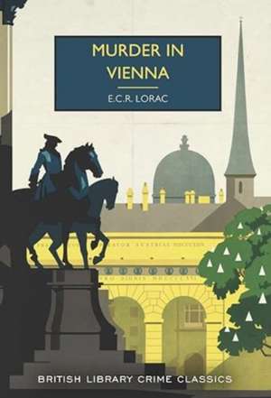 Murder in Vienna de E. C. R. Lorac