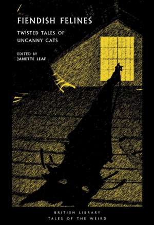 Fiendish Felines de Algernon Blackwood