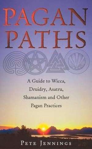 Pagan Paths de Peter Jennings