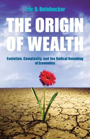 The Origin Of Wealth de Eric Beinhocker