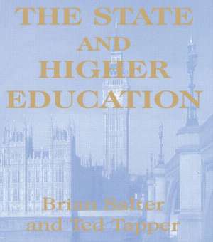 The State and Higher Education: State & Higher Educ. de Dr Brian Salter