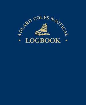 Adlard Coles Nautical Logbook: Exercises in Celestial Navigation de Robin Knox-Johnston