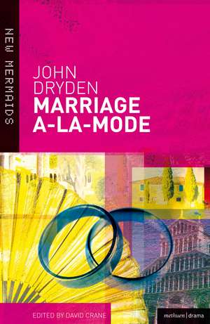 Marriage A-La-Mode de John Dryden