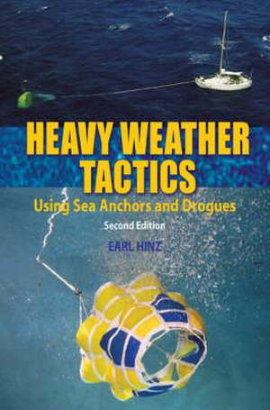 Heavy Weather Tactics de Earl Hinz