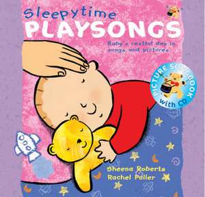 Roberts, S: Sleepy Time Playsongs (Book + CD) de Sheena Roberts