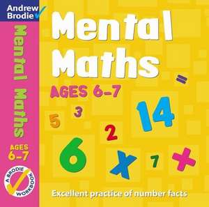 Mental Maths for Ages 6-7 de Andrew Brodie