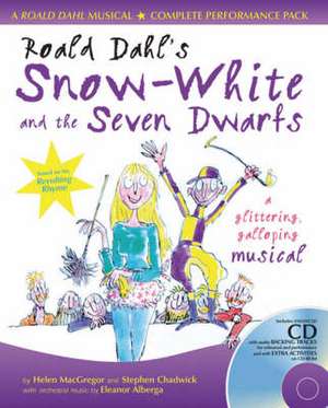 Roald Dahl's Snow-White and the Seven Dwarfs de Stephen Chadwick