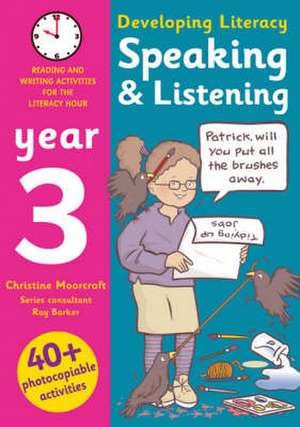 Speaking and Listening: Year 3: Photocopiable Activities for the Literacy Hour de Christine Moorcroft