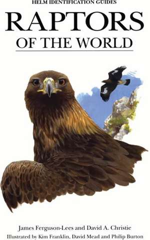 Raptors of the World de David A. Christie