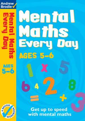 Mental Maths Every Day 5-6 de Andrew Brodie