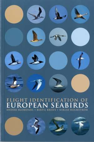 Flight Identification of European Seabirds de Anders Blomdahl