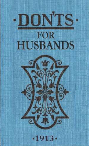 Don'ts for Husbands de Blanche Ebbutt