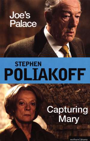 Joe's Palace' and 'Capturing Mary' de Stephen Poliakoff