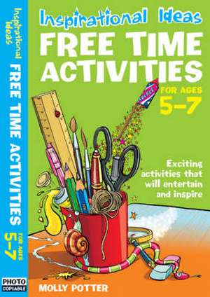 Inspirational ideas: Free Time Activities 5-7 de Molly Potter