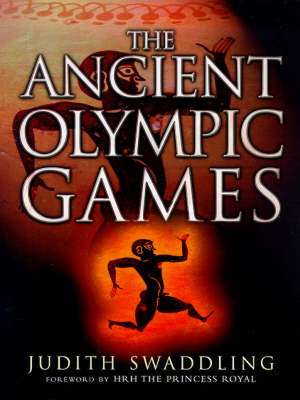 The Ancient Olympic Games de Judith Swaddling