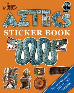 Raikes, S: Aztecs Sticker Book de Susan Raikes