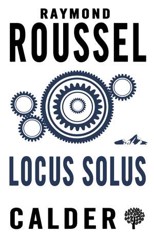 Locus Solus de Raymond Roussel