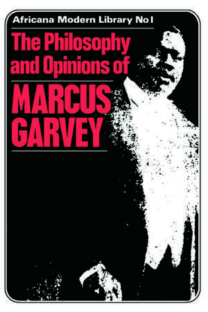 More Philosophy and Opinions of Marcus Garvey de Amy Jacques Garvey