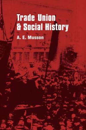 Trade Union and Social Studies de H.E. Musson