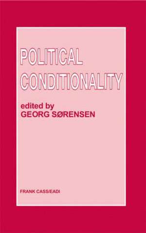 Political Conditionality de Georg Sorensen