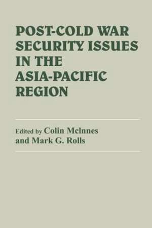 Post-Cold War Security Issues in the Asia-Pacific Region de Colin McInnes