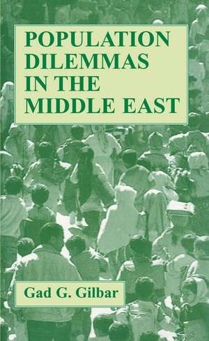 Population Dilemmas in the Middle East de Gad G. Gilbar