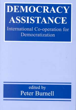 Democracy Assistance de Peter Burnell