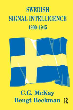 Swedish Signal Intelligence 1900-1945 de Bengt Beckman