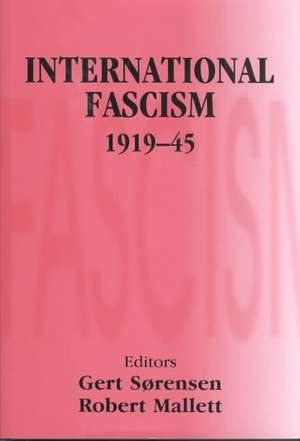 International Fascism, 1919-45 de Robert Mallett