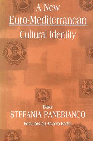 A New Euro-Mediterranean Cultural Identity de Stefania Panebianco