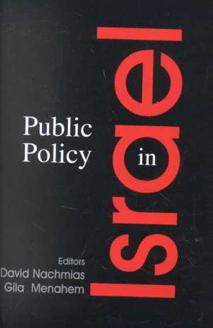 Public Policy in Israel de David Nachmias