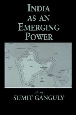 India as an Emerging Power de Sumit Ganguly