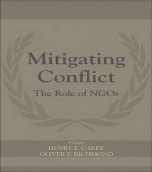 Mitigating Conflict: The Role of NGOs de Henry F. Carey