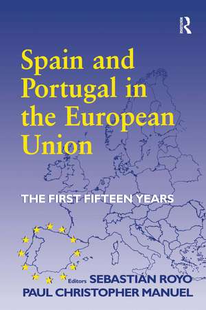 Spain and Portugal in the European Union: The First Fifteen Years de Paul Christopher Manuel