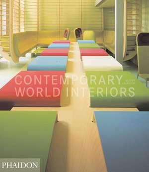 Contemporary World Interiors de Susan Yelavich