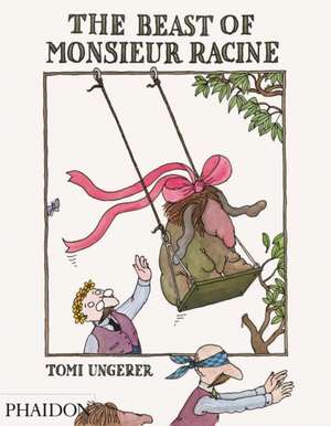 The Beast of Monsieur Racine de Tomi Ungerer